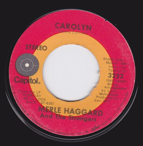 Merle Haggard And The Strangers (5) - When The Feelin' Goes Away / Carolyn (7", Win)