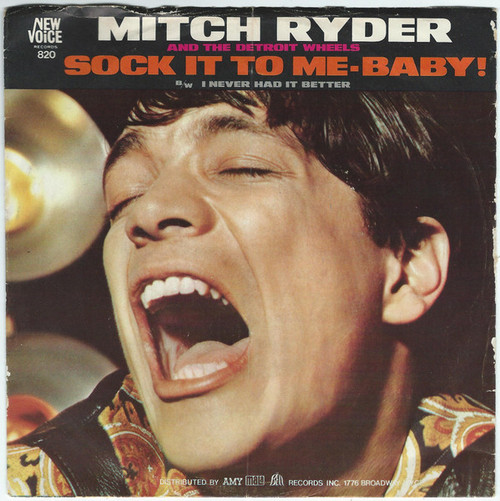 Mitch Ryder And The Detroit Wheels* - Sock It To Me - Baby! (7", Single)