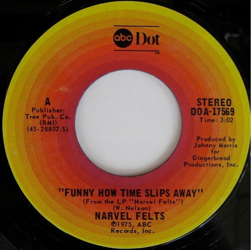 Narvel Felts - Funny How Time Slips Away (7", Single, Styrene, Ter)