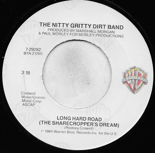 Nitty Gritty Dirt Band - Long Hard Road (The Sharecropper's Dream) (7", Single, Jac)