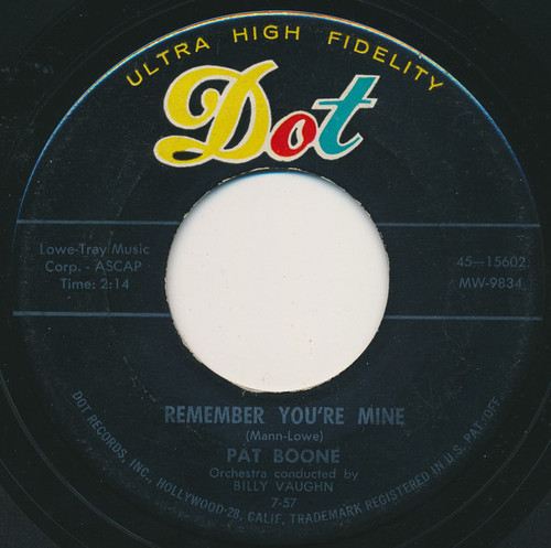 Pat Boone -  Remember You're Mine / There's A Gold Mine In The Sky (7", Ind)