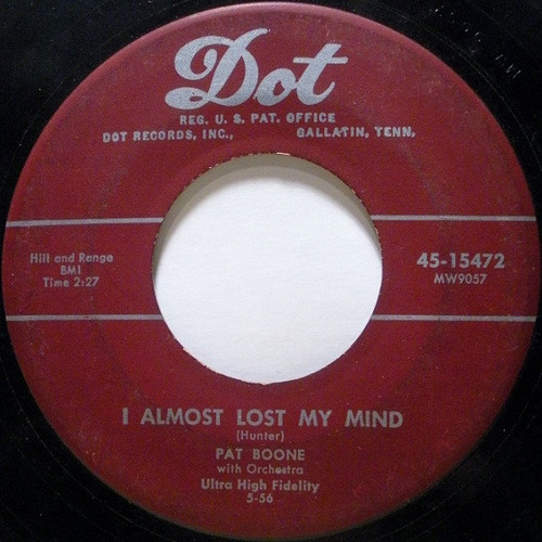 Pat Boone - I Almost Lost My Mind (7", Single)