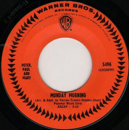 Peter, Paul And Mary* - Monday Morning (7")