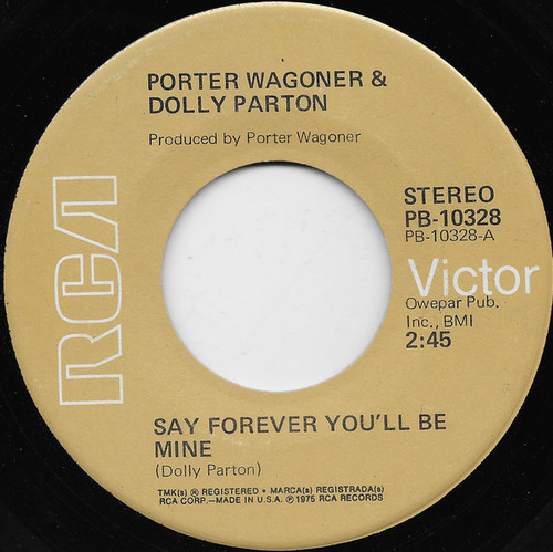Porter Wagoner & Dolly Parton* - Say Forever You'll Be Mine (7", Single, Ind)