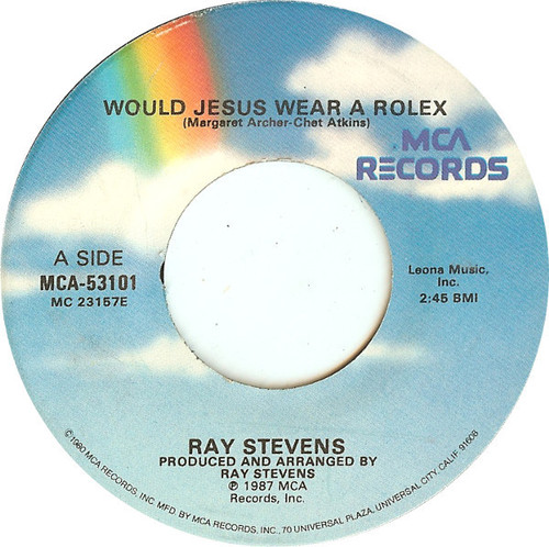 Ray Stevens - Would Jesus Wear A Rolex (7", Glo)