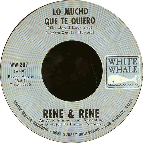 Rene & Rene - Lo Mucho Que Te Quiero = The More I Love You (7", Single, Pit)