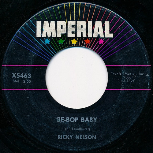 Ricky Nelson (2) - Be-Bop Baby / Have I Told You Lately That I Love You? (7", Single)
