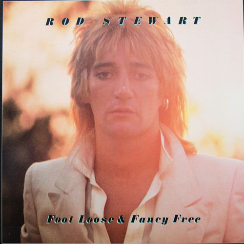 Rod Stewart - Foot Loose & Fancy Free (LP, Album, Glo)