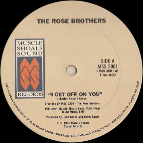 The Rose Brothers - I Get Off On You (12")