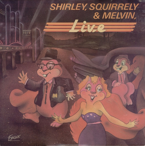Shirley, Squirrely & Melvin* - Live (LP, Album)