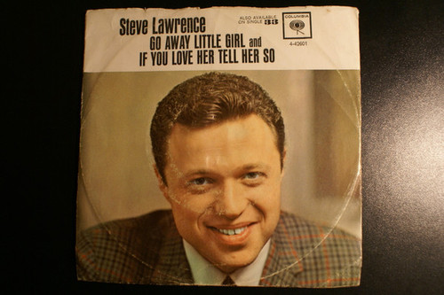 Steve Lawrence (2) - Go Away Little Girl (7", Single, Styrene)