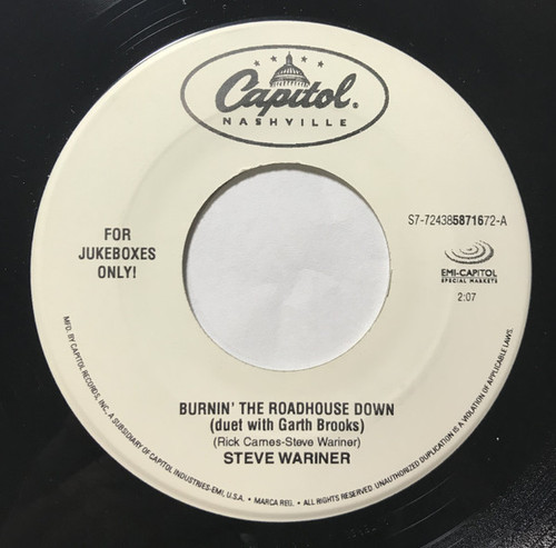 Steve Wariner - Burnin' The Roadhouse Down (7", Single, Jukebox)