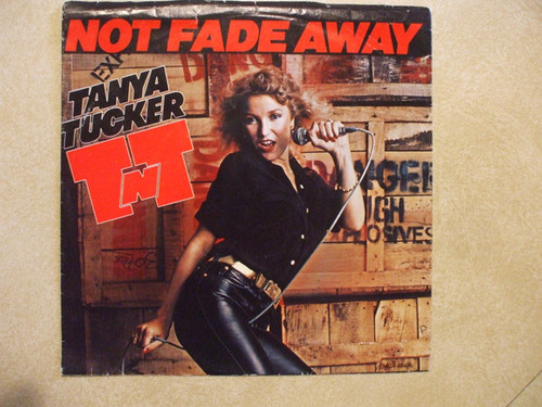 Tanya Tucker - Not Fade Away (7", Single)