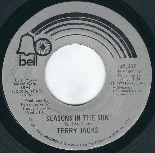Terry Jacks - Seasons In The Sun / Put The Bone In (7", Single, Mono, Styrene, PRC)