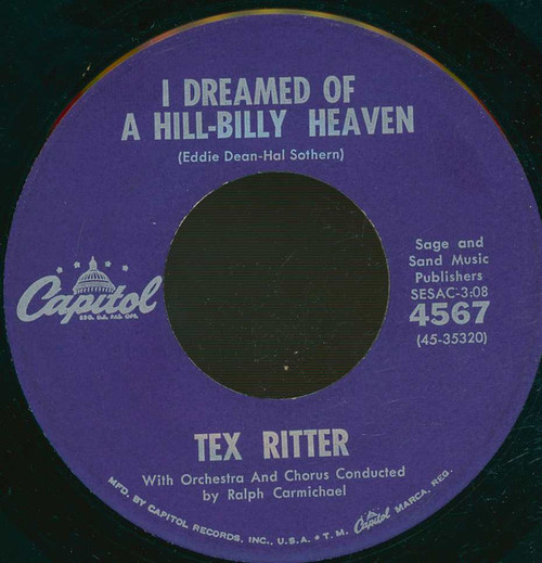 Tex Ritter - I Dreamed Of A Hill-Billy Heaven (7", Single, Scr)
