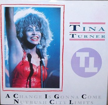 Tina Turner - A Change Is Gonna Come / Nutbush City Limits (12", Single)
