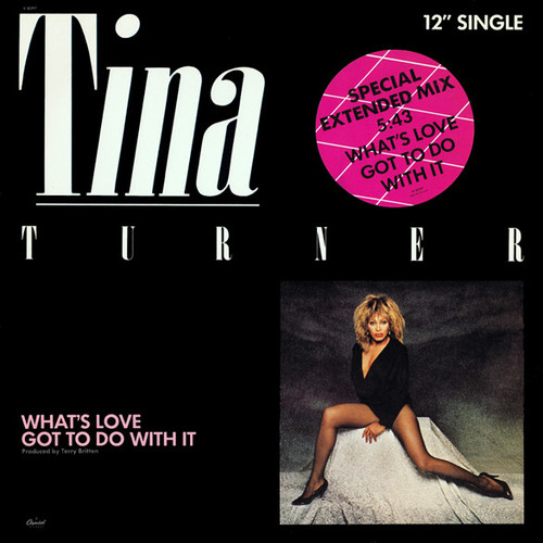 Tina Turner - What's Love Got To Do With It (Special Extended Mix) (12", Single)