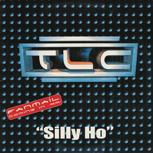 TLC - Silly Ho (12", Promo)