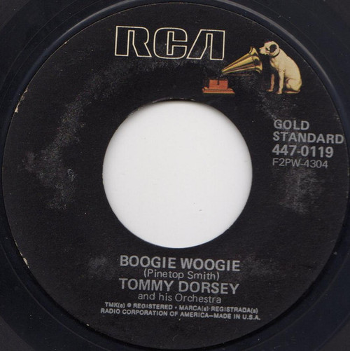 Tommy Dorsey And His Orchestra - Boogie Woogie / Opus No. 1 (7", RE, Styrene, Ind)