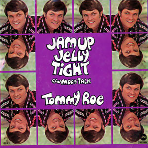 Tommy Roe - Jam Up Jelly Tight / Moontalk (7")