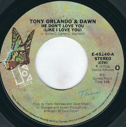 Tony Orlando & Dawn - He Don't Love You (Like I Love You) / Pick It Up (7", Single, Ter)
