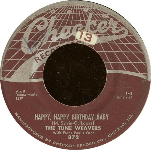 The Tune Weavers With Frank Paul's Orch.* - Happy, Happy Birthday Baby / Ol Man River (7")