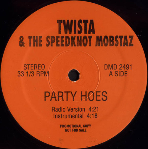 Twista & The Speedknot Mobstaz* - Party Hoes (12", Single, Promo)