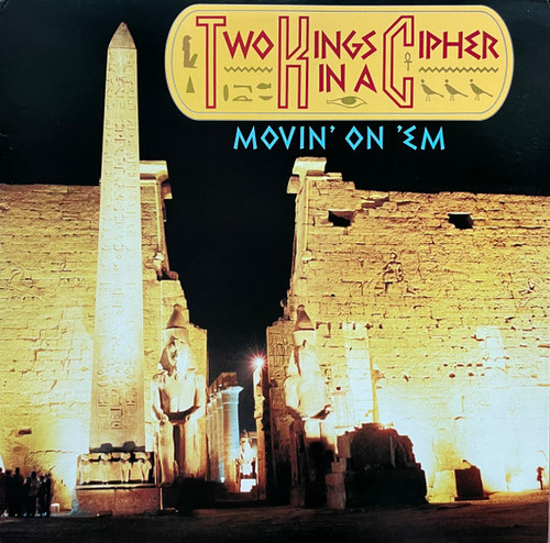 Two Kings In A Cipher - Movin' On 'Em / You Know How To Make Me (12", Tra)