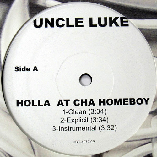 Uncle Luke - Holla At Cha Homeboy / Spongebob (12")