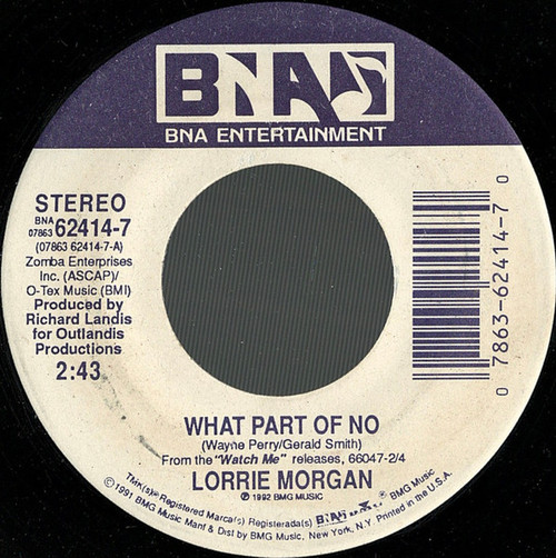 Lorrie Morgan - What Part Of No (7", Single)