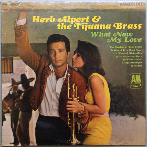 Herb Alpert And The Tijuana Brass* - What Now My Love (LP, Album, Pit)