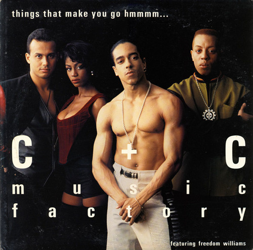C + C Music Factory Featuring Freedom Williams - Things That Make You Go Hmmmm... (12")