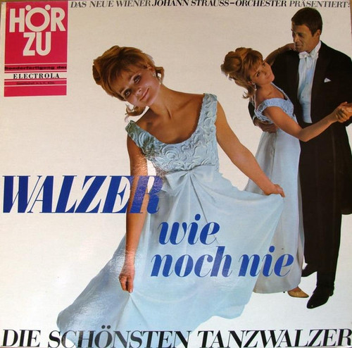 Das Neue Wiener Johann Strauss-Orchester* - Walzer Wie Noch Nie (Die Schönsten Tanzwalzer) (LP, Album, S/Edition)