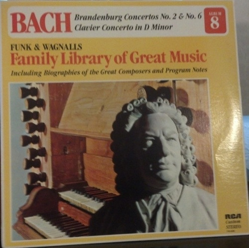 Württemberg Chamber Orchestra*, Jörg Faerber, Nuremberg String Orchestra*, Othmar F. Maga*, Rudolf Zartner - Family Library Of Great Music Album 8: Bach - Brandenburg Concertos No. 2 & No. 6 / Clavier Concerto In D Minor (LP, Comp)