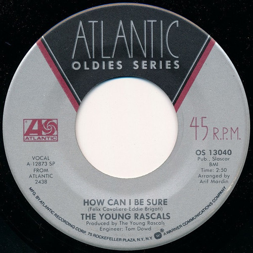 The Young Rascals / The Rascals - How Can I Be Sure / People Got To Be Free (7", Single)