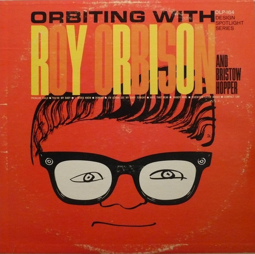 Roy Orbison And Bristow Hopper - Orbiting With Roy Orbison And Bristow Hopper (LP, Album, Mono)_4050073744