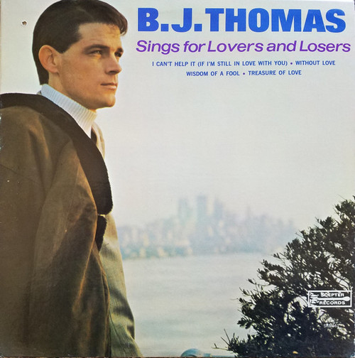 B.J. Thomas - Sings For Lovers And Losers (LP, Album, RE)