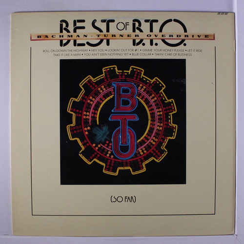 Bachman-Turner Overdrive - Best Of B.T.O. (So Far) (LP, Comp, Pit)_4106528613