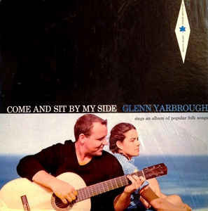 Glenn Yarbrough - Come And Sit By My Side (LP, RE)