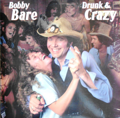 Bobby Bare - Drunk And Crazy (LP, Album)