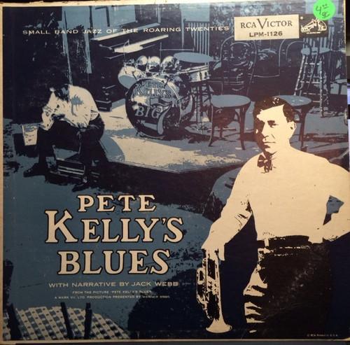 Jack Webb, Pete Kelly And His Big Seven - Pete Kelly's Blues (LP, Mono)_4138348944