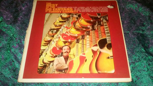 The 50 Guitars Of Tommy Garrett - The Best Of The 50 Guitars Of Tommy Garrett (LP, Comp)