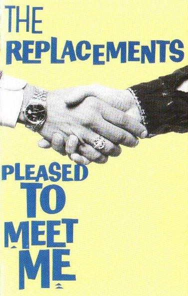 The Replacements - Pleased To Meet Me (Cass, Album, Dol)