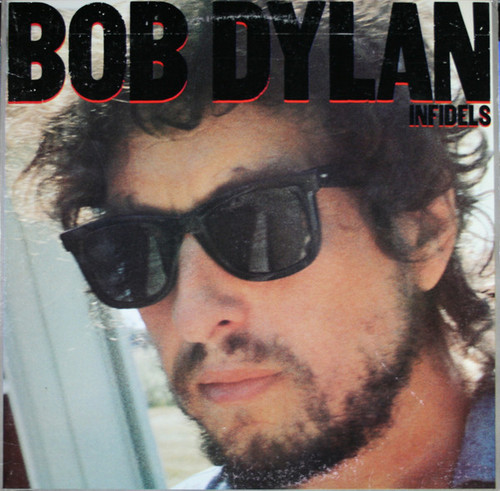 Bob Dylan - Infidels (LP, Album, Pit)_4146937923