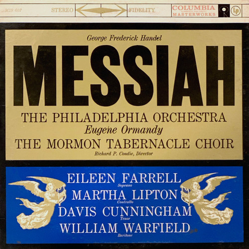 George Frederick Handel* : The Philadelphia Orchestra, Eugene Ormandy ; The Mormon Tabernacle Choir*, Richard P. Condie ; Eileen Farrell, Martha Lipton, Davis Cunningham, William Warfield - Messiah (2xLP, Album)_4148742510