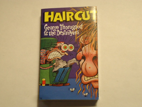 George Thorogood & The Destroyers - Haircut (Cass, Album, Club)