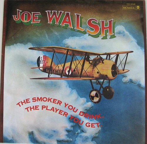 Joe Walsh - The Smoker You Drink, The Player You Get (LP, Album, San)
