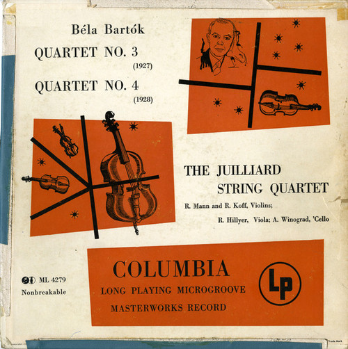 Béla Bartók - The Juilliard String Quartet*, R. Mann*, R. Koff*, R. Hillyer*, A. Winograd* - Quartet No. 3 (1927) / Quartet No. 4 (1928) (LP, Mono, RE)