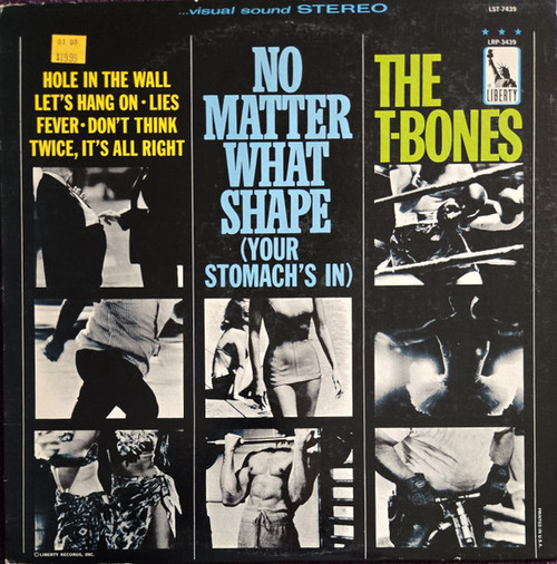 The T-Bones - No Matter What Shape (Your Stomach's In) (LP, Album, RE, Ter)