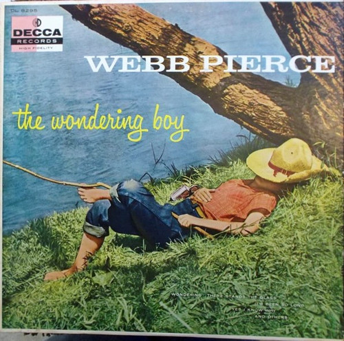 Webb Pierce - The Wondering Boy (LP, Album, Mono, RP, Glo)